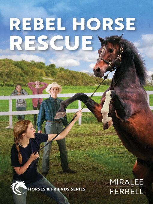 Title details for Rebel Horse Rescue by Miralee Ferrell - Available